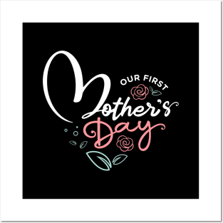 Our first mothers day Posters and Art